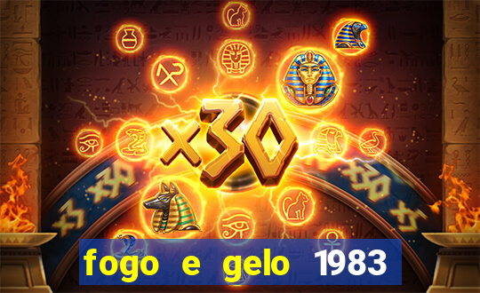 fogo e gelo 1983 dublado download